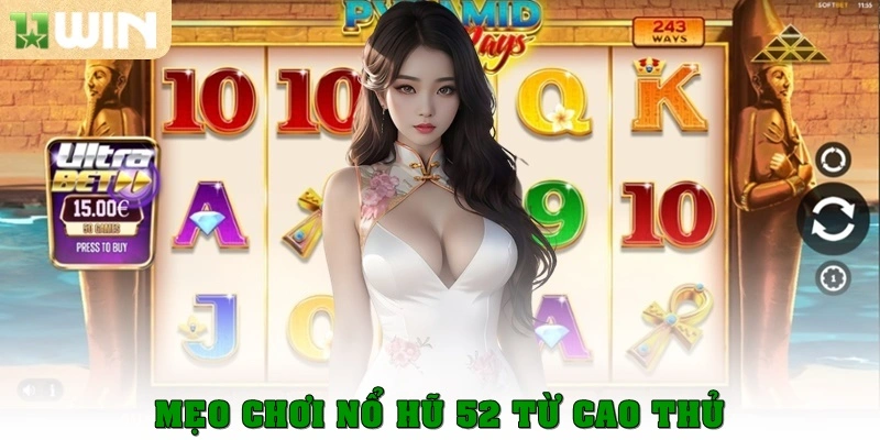 Nổ hũ 52 – Trò chơi slot đổi thưởng hấp dẫn mọi thời 3 Mẹo chơi Nổ hũ 52 từ cao thủ