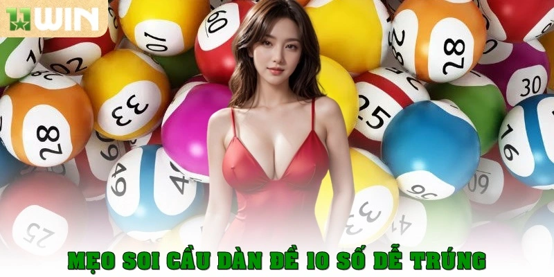 Dàn Đề 10 Số – Chiến Lược Chơi Bách Thắng Mọi Thời Đại 3 Mẹo soi cầu dàn đề 10 số dễ trúng
