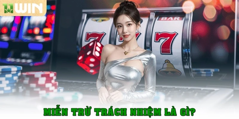 Miễn Trừ Trách Nhiệm – Những điều Cần Nắm Khi Tham Gia 1 Miễn trừ trách nhiệm là gì?