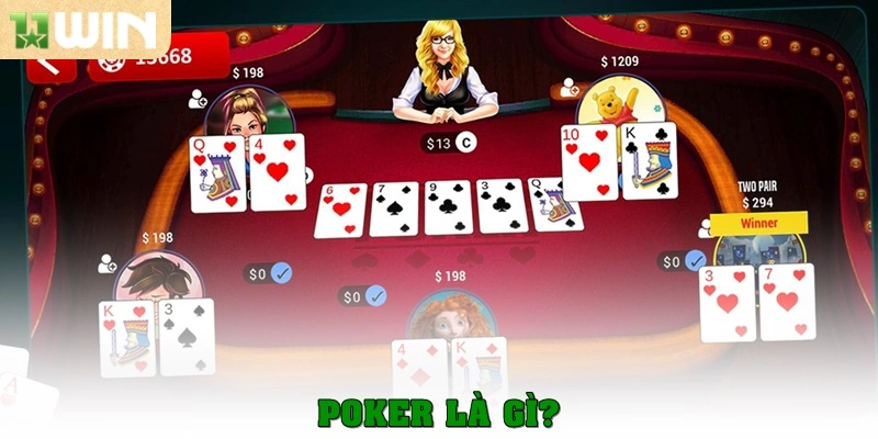 Poker là gì? Bí quyết chinh phục game bài đỉnh cao tại 11win 1 Poker là gì?