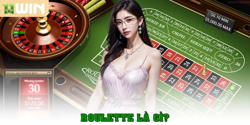 Roulette là gì? Tất tần tật kiến thức dành cho game thủ tại 11win 1 Roulette là gì?